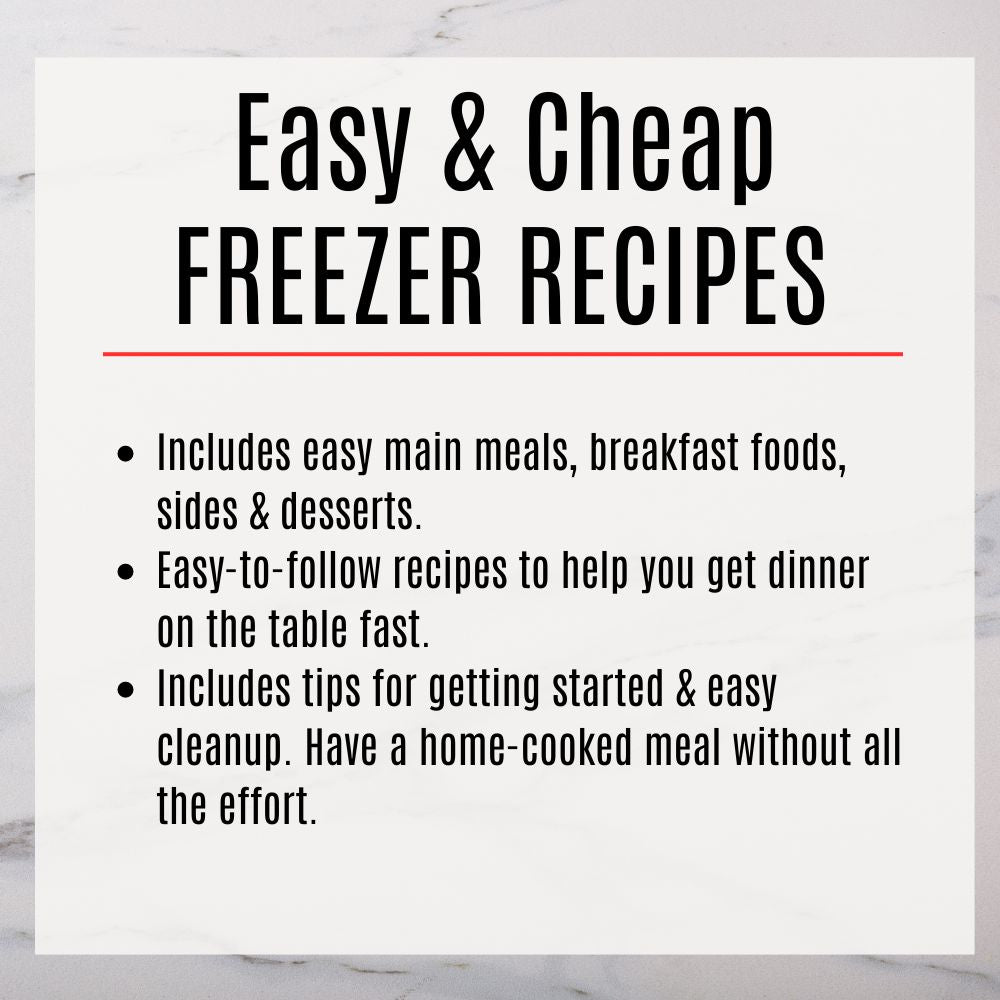 Cheap & Easy Freezer Recipes